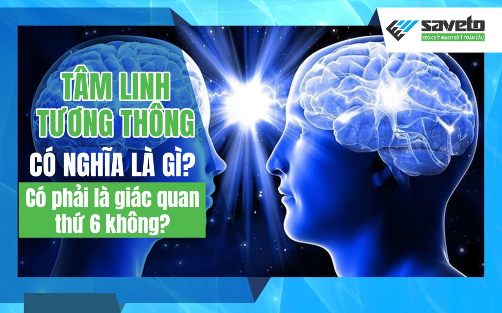 Tâm linh tương thông có nghĩa là gì? Có phải là giác quan thứ 6 không?