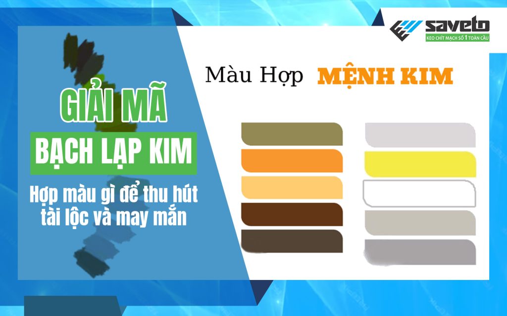 Giải mã bạch lạp kim hợp màu gì để thu hút tài lộc và may mắn