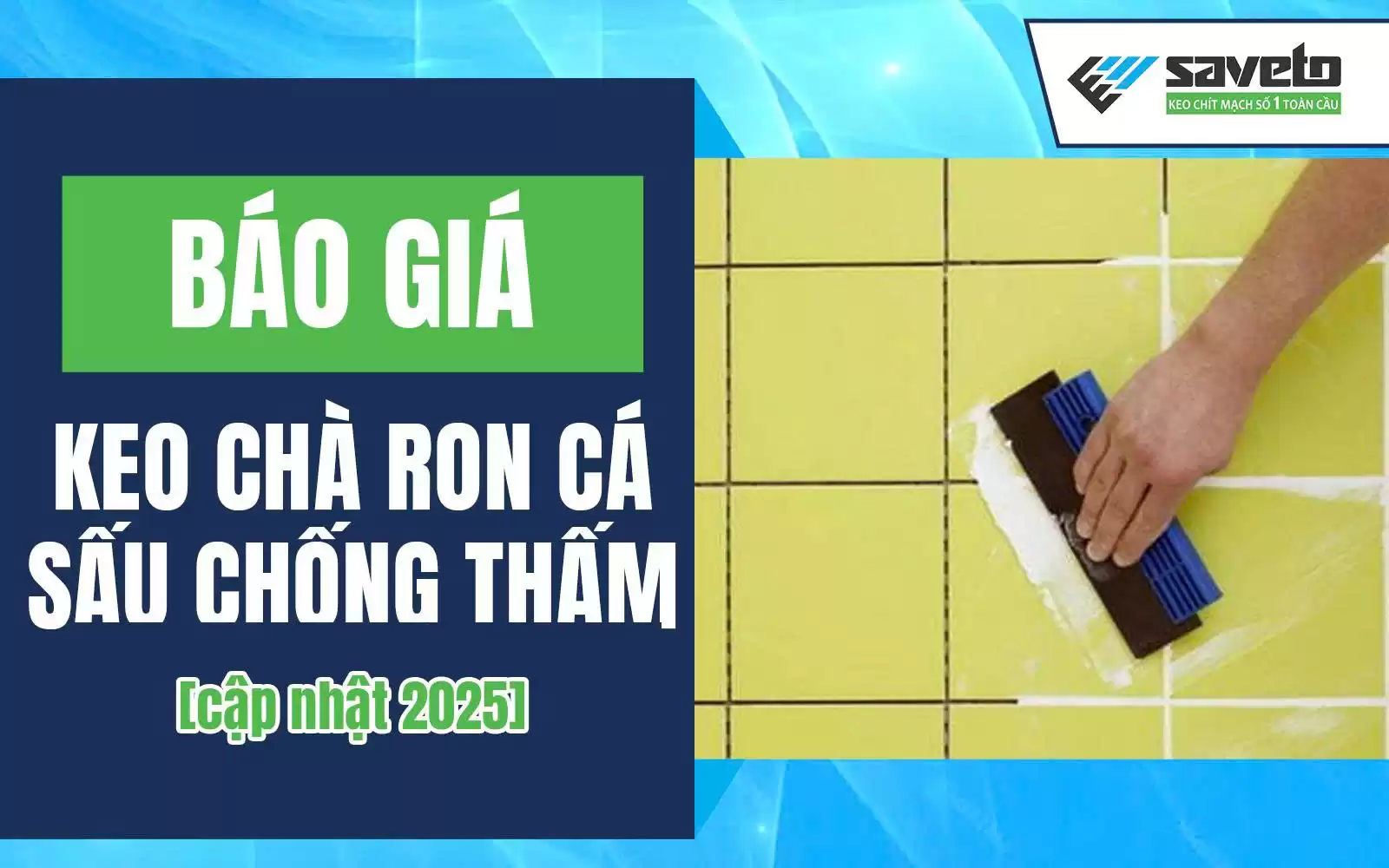 Keo chà ron cá sấu chống thấm