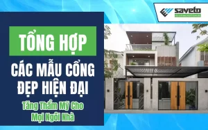 Mẫu cổng đẹp hiện đại