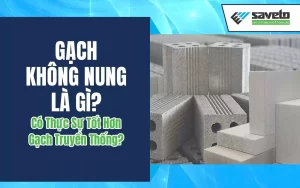 Gạch không nung là gì