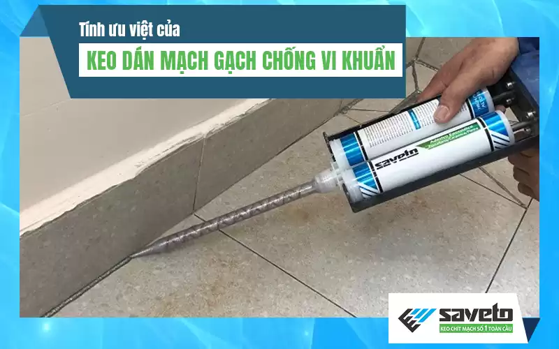 Báo giá Keo dán gạch Saveto