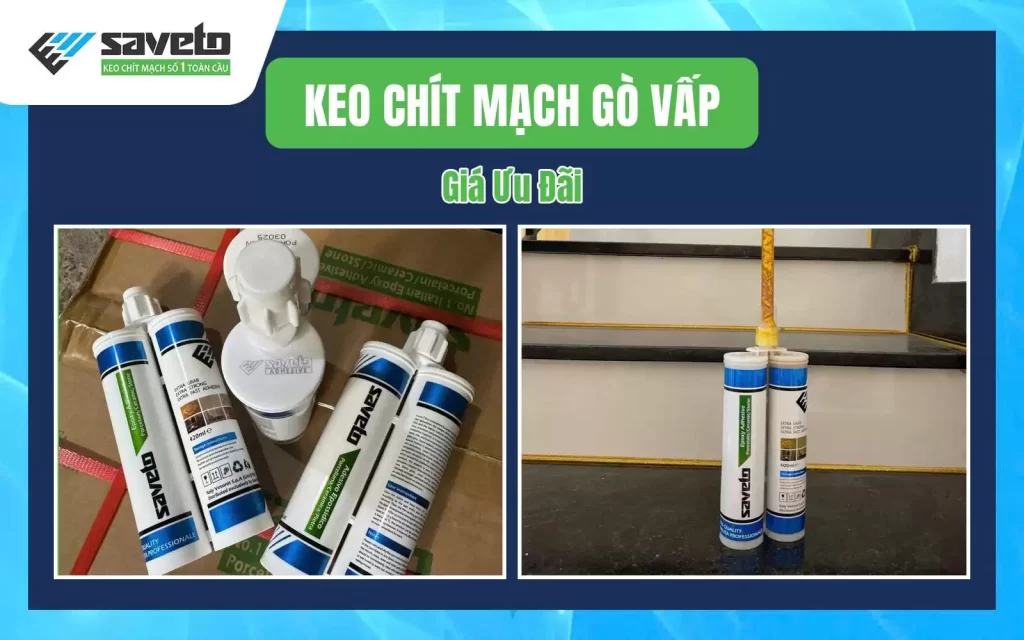 Keo Chít Mạch Gò Vấp Giá Ưu Đãi