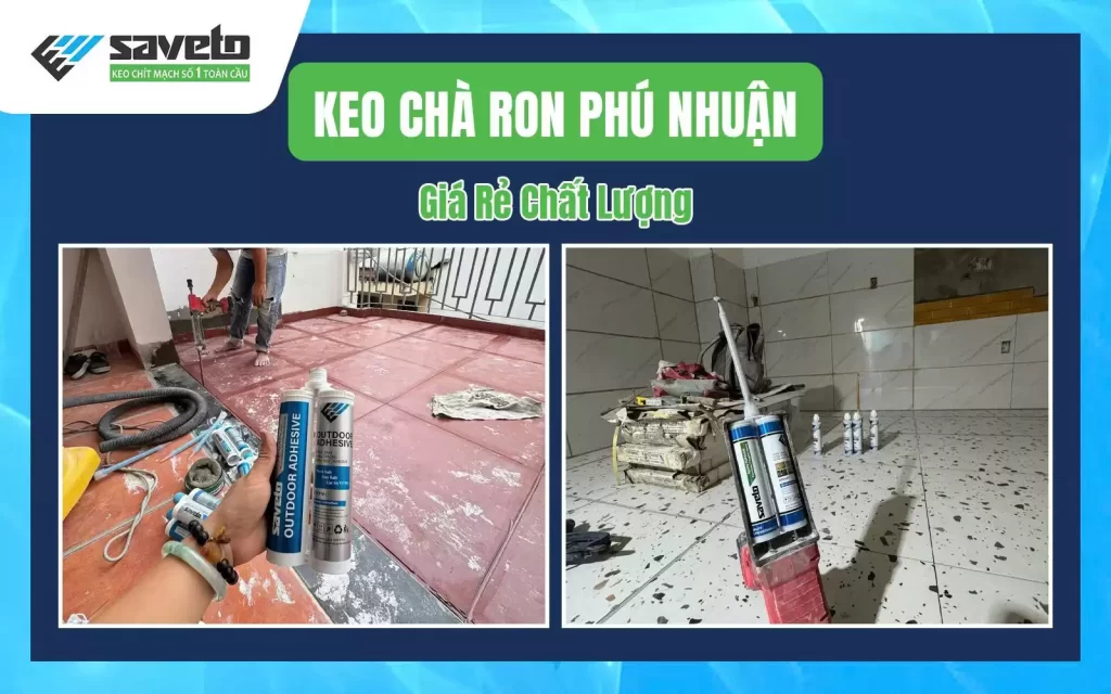 Keo chít mạch Phú Nhuận Giá Rẻ Chất Lượng