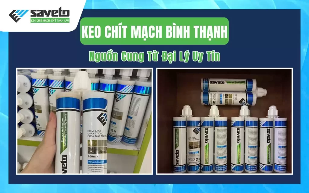 Keo chít mạch Bình Thạnh: Nguồn Cung Từ Đại Lý Uy Tín