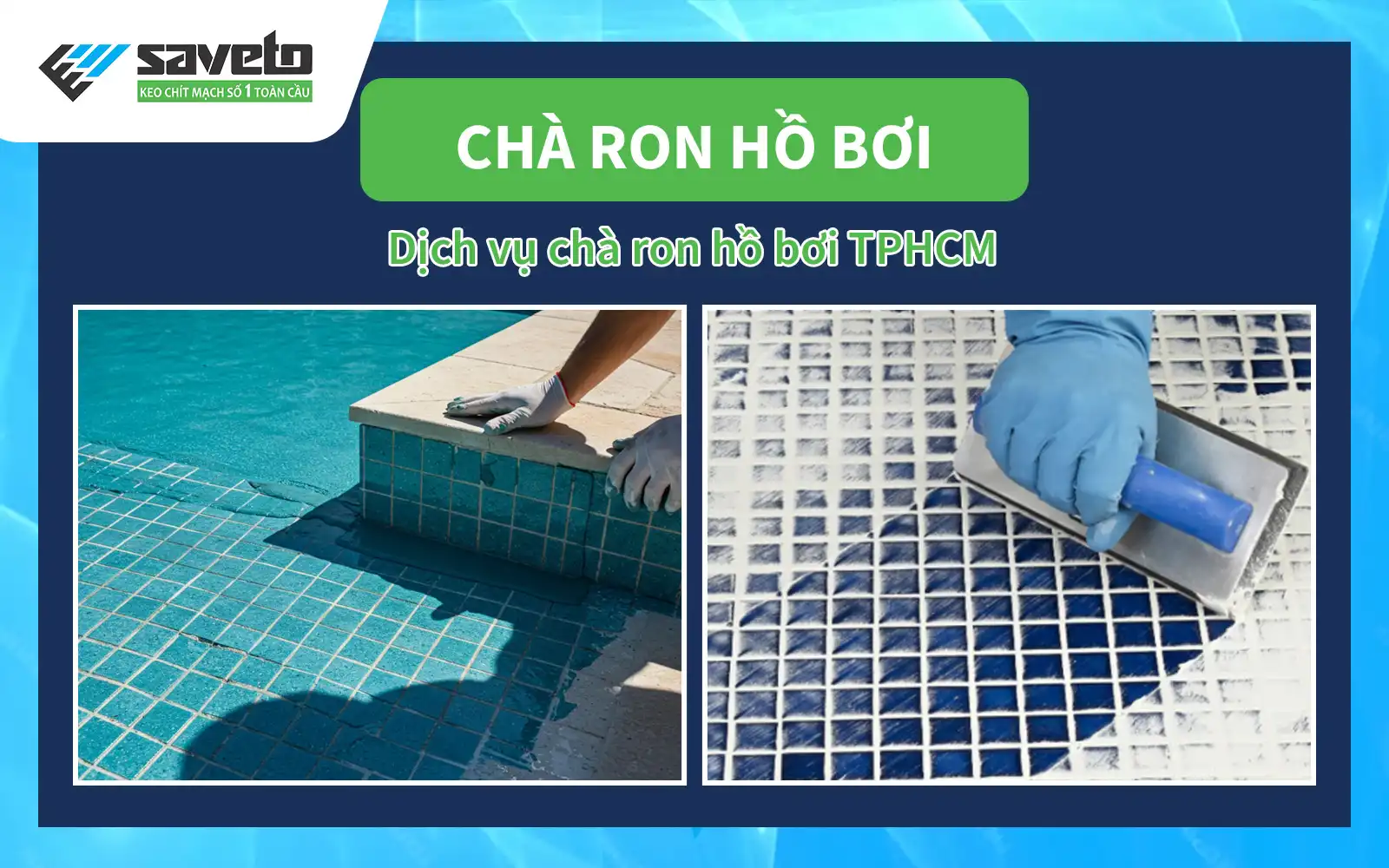 Dịch Vụ Chà Ron Hồ Bơi TPHCM