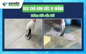 Keo chà ron gốc xi măng