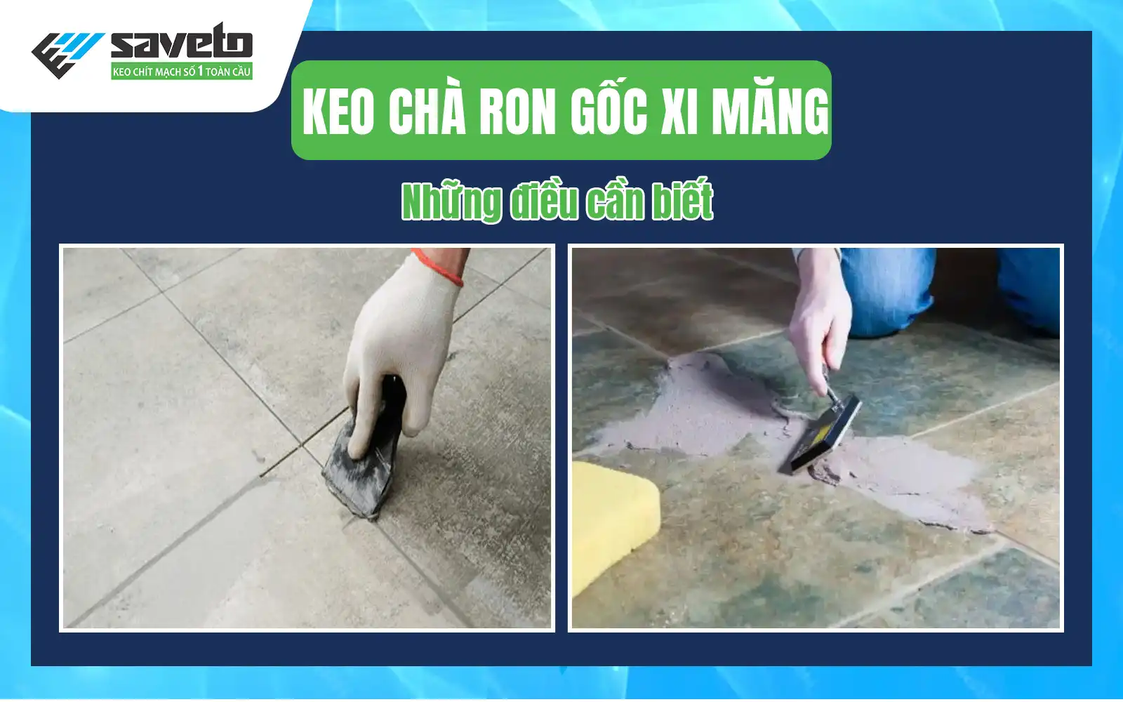 Keo chà ron gốc xi măng