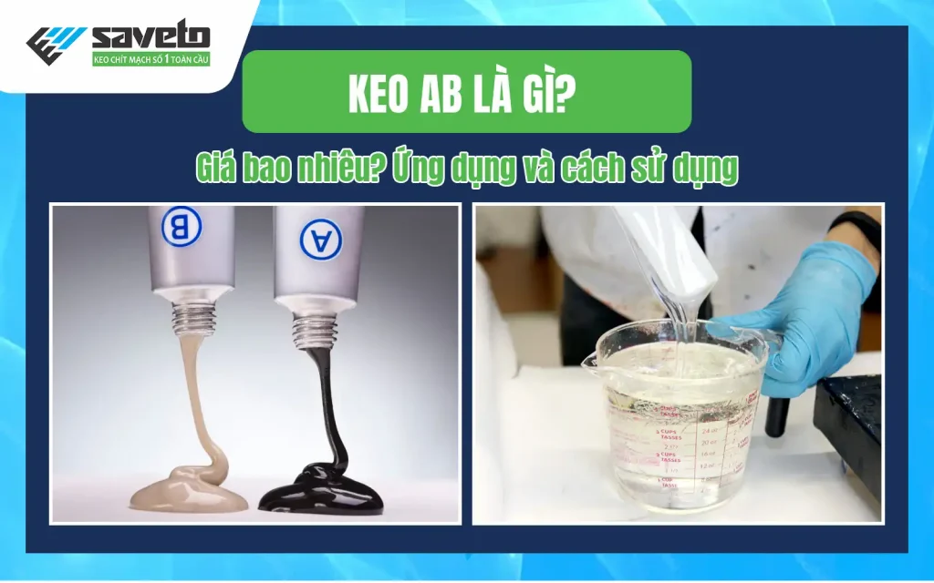 Keo AB là gì? Giá bao nhiêu? Ứng dụng và cách sử dụng