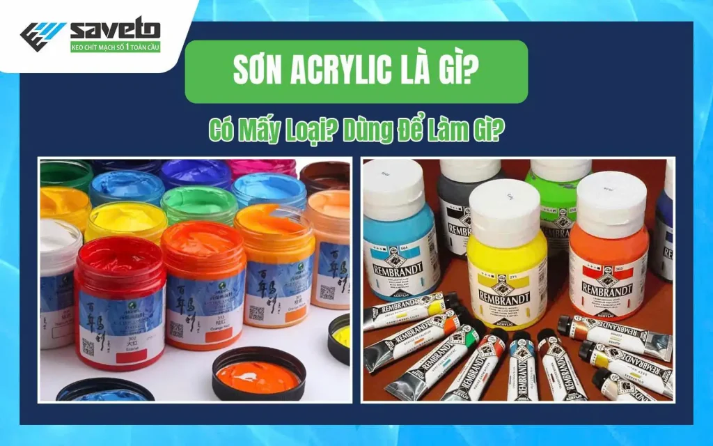 Sơn Acrylic Là Gì?