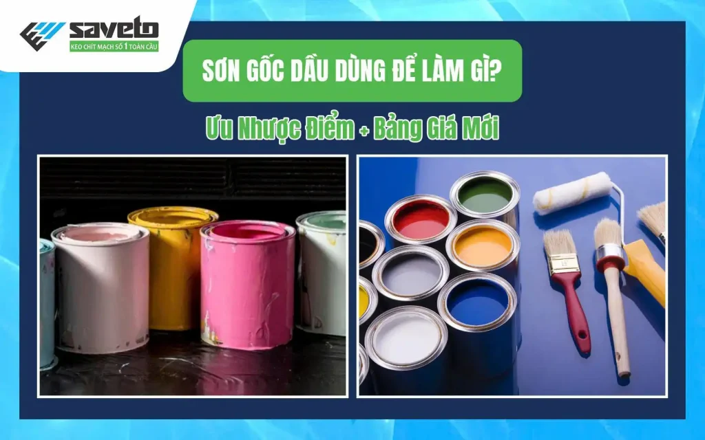 Sơn gốc dầu dùng để làm gì?