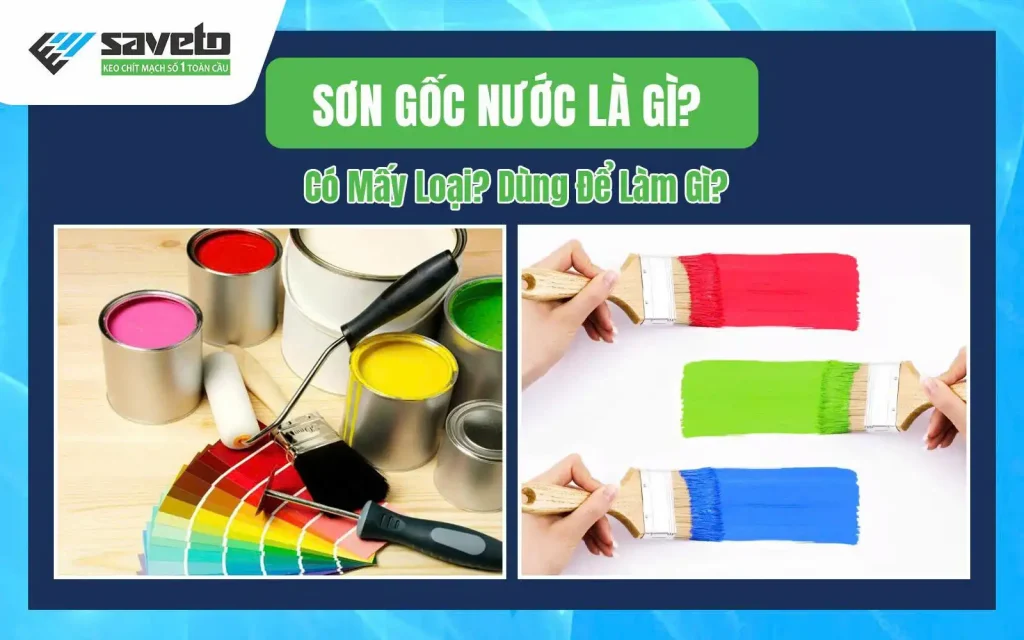 Sơn gốc nước là gì?