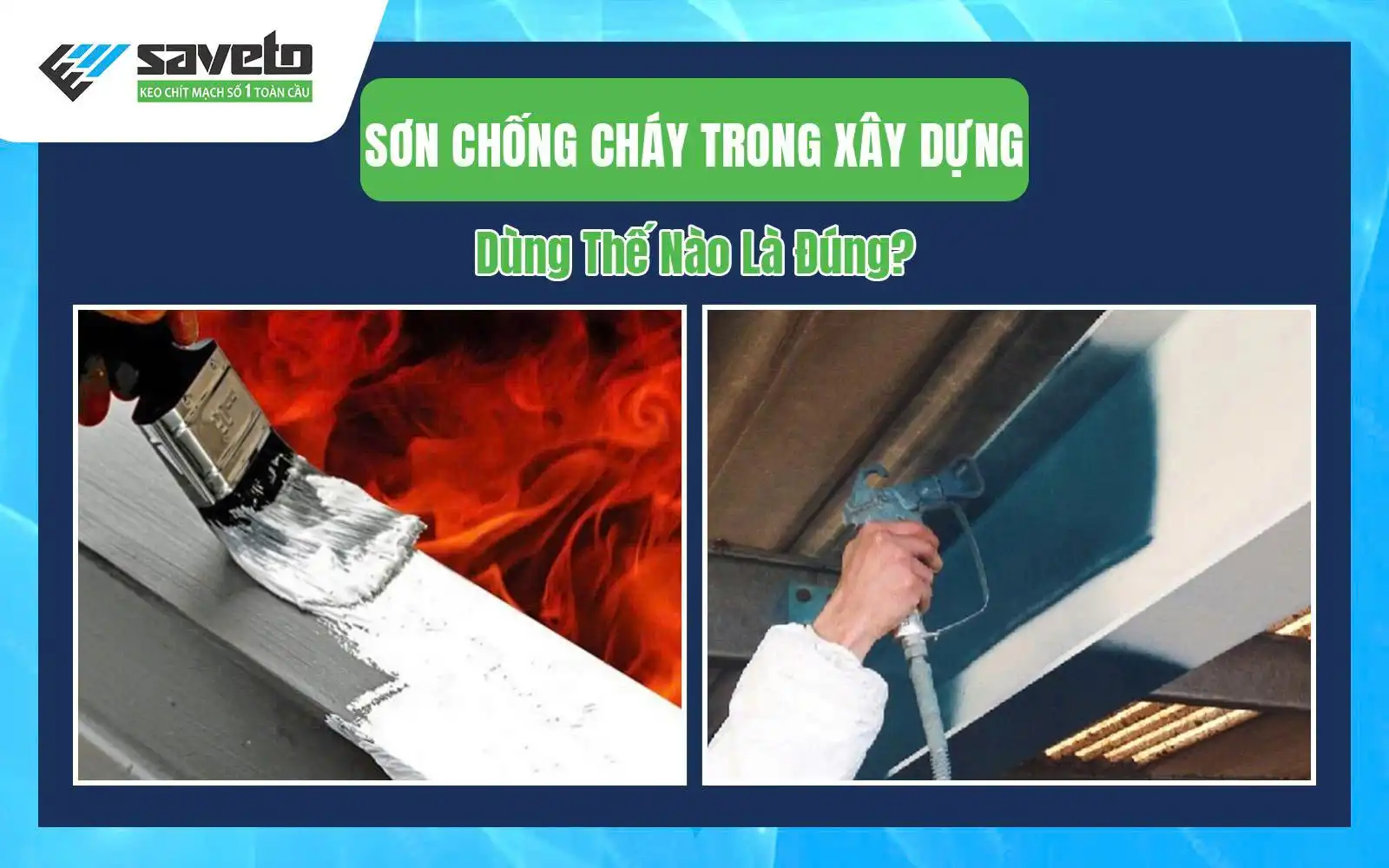 Sơn chống cháy trong xây dựng
