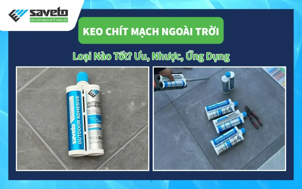 Keo chít mạch ngoài trời